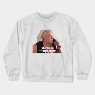 Angela Where is the ***Damn Money Crewneck Sweatshirt